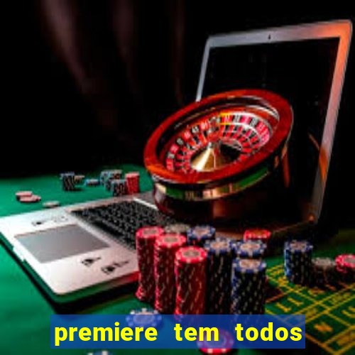 premiere tem todos os jogos